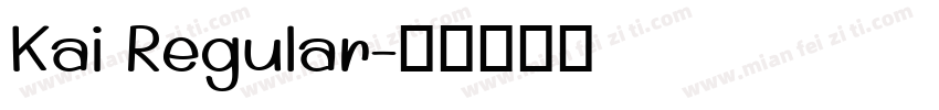 Kai Regular字体转换